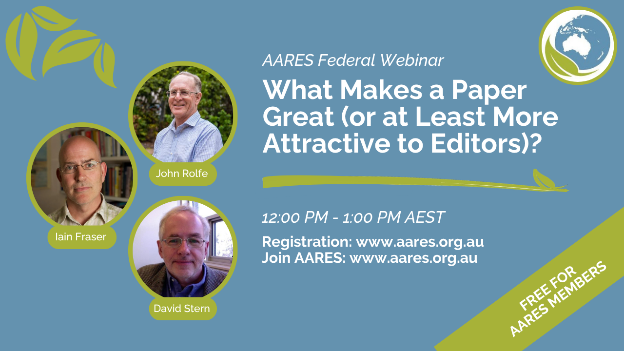Click to find out more about the AARES Federal Webinar: What Makes a Paper Great (or at Least More Attractive to Editors)? event Thumbnail for AARES Federal Webinar: What Makes a Paper Great (or at Least More Attractive to Editors)?